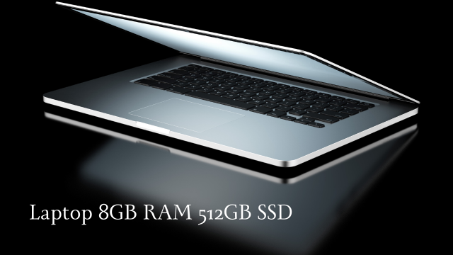 Laptop 8GB RAM 512GB SSD