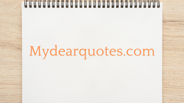 Mydearquotes.com